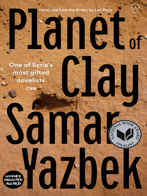 Title details for Planet of Clay by Samar Yazbek - Available